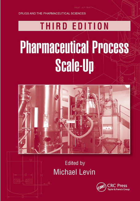 Pharmaceutical Process Scale-up  2nd Ed.       
